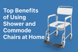 Top Benefits of Using Shower and Commode Chairs at Home - Wahat Al Noor
